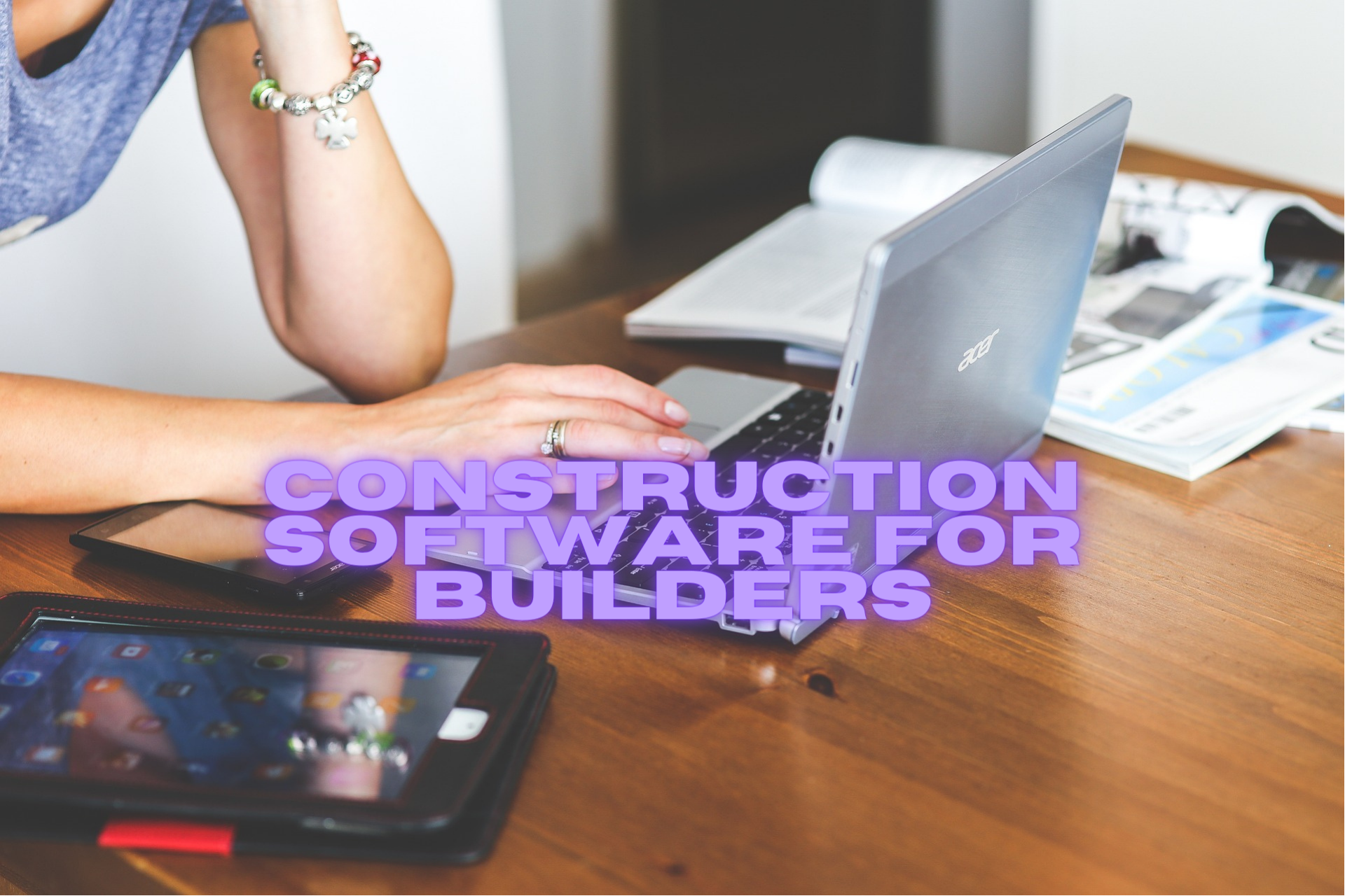 Construction Software for Builders