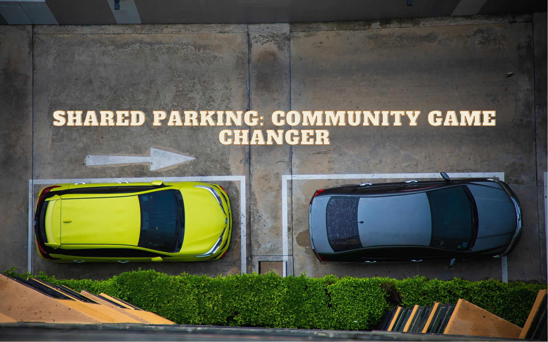 Shared Parking Community Game Changer