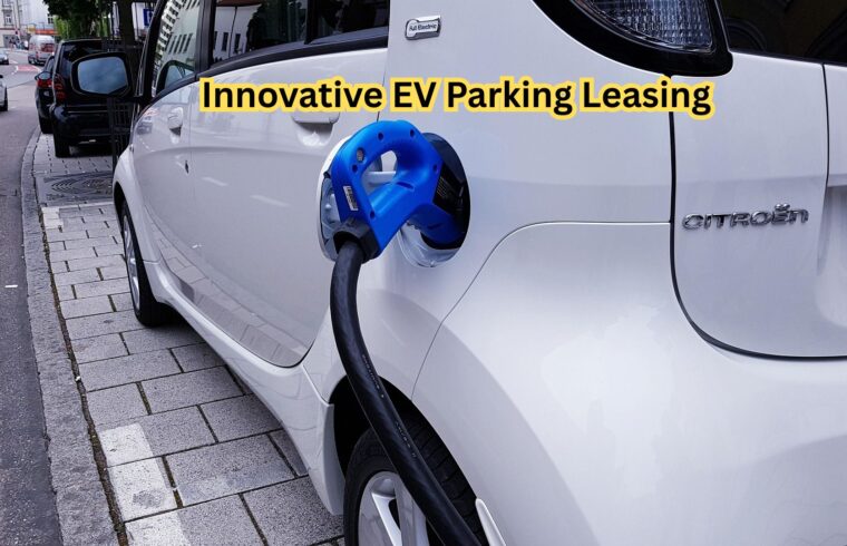Innovative EV Parking Leasing