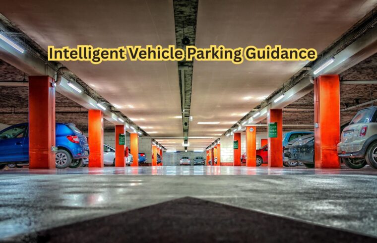 Intelligent Vehicle Parking Guidance